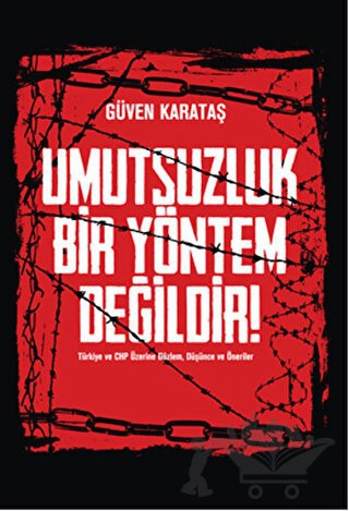 Türkiye ve CHP Üzerine Gözlem, Düşünce ve Öneriler