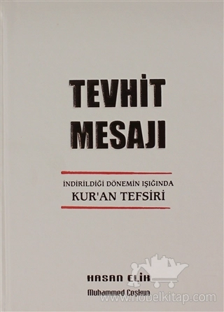 İndirildiği Dönemin Işığında Kur'an Tefsiri