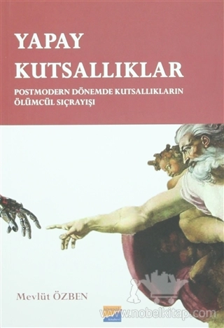 Postmodern Dönemde Kutsallıkların Ölümcül Sıçrayışı