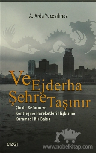 Çin'de Reform ve Kentleşme Hareketleri İlişkisine Kuramsal Bir Bakış