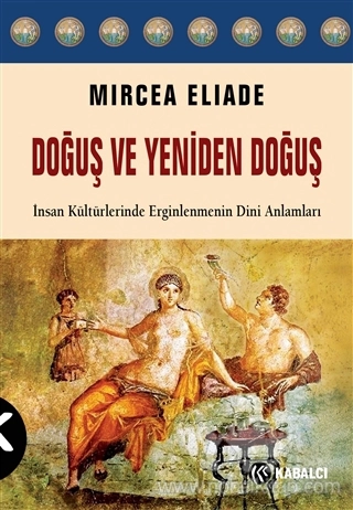 İnsan Kültürlerinde Erginlenmenin Dini Anlamları