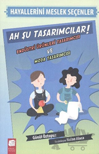 Endüstri Ürünleri Tasarımcısı ve Moda Tasarımcısı