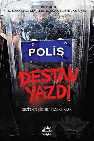 Gezi’den Şiddet Tanıklıkları