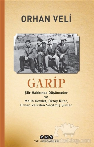 Şiir Hakkında Düşünceler ve Melih Cevdet Anday, Oktay Rifat, Orhan Veli’den Seçilmiş Şiirler