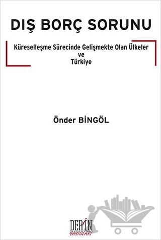 Küreselleşme Sürecinde Gelişmekte Olan Ülkeler ve Türkiye