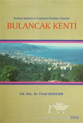 Kuruluşu-Gelişmesi ve Fonksiyonel Özellikleri Yönünden