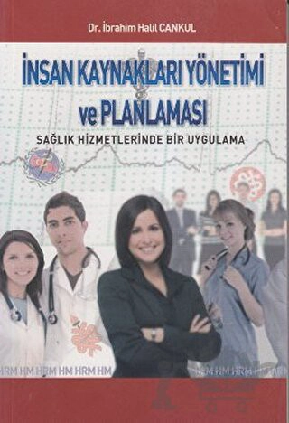 İnsan Kaynakları Yönetimi ve Planlaması