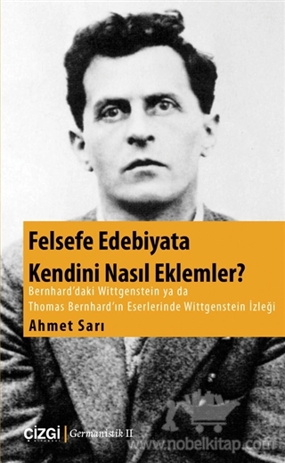 Bernhard'daki Wittgenstein ya da Thomas Bernhard'ın Eserlerinde Wittgenstein İzleği