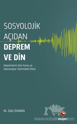 Depremlerin Dini İnanç ve Davranışlar Üzerinde Etkisi