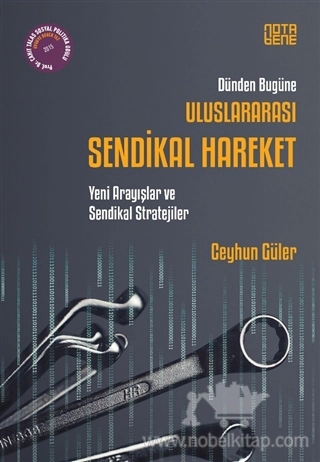 Dünden Bugüne - Yeni Arayışalar ve Sendikal Stratejiler