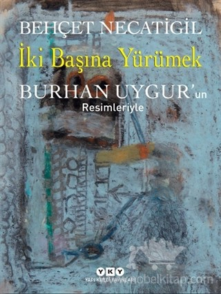 Burhan Uygur'un Resimleriyle