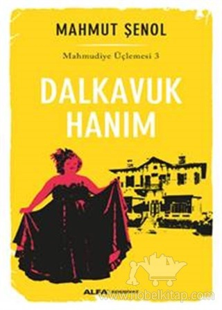 Mahmudiye Üçlemesi 3