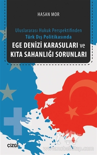 Uluslararası Hukuk Perspektifinden Türk Dış Politikasında