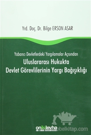 Yabancı Devletlerdeki Yargılamalar Açısından