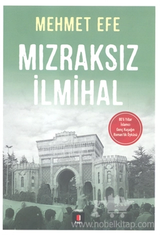 80'li Yıllar İslamcı Genç Kuşağın Roman'tik Öyküsü