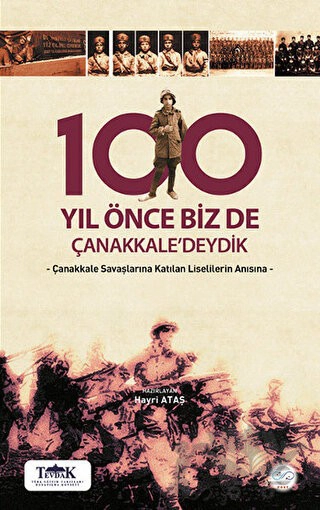 Çanakkale Savaşlarına Katılan Liselilerin Anısına