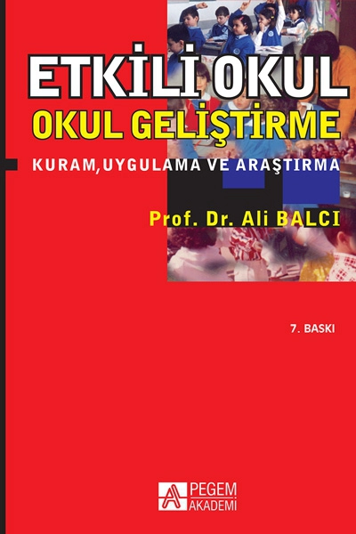 Okul Geliştirme Kuram Uygulama ve Araştırma