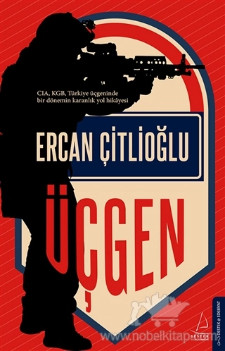 CIA, KGB, Türkiye Üçgeninde Bir Dönemin Karanlık Yol Hikayesi