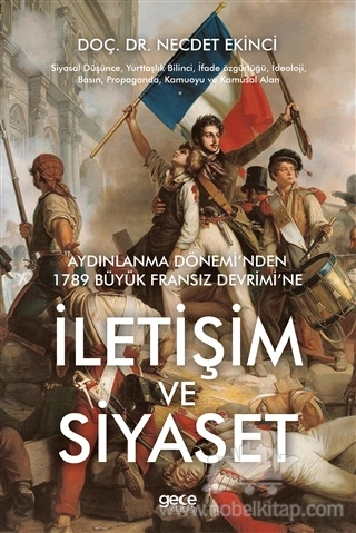 Aydınlanma Dönemi’nden 
1789 Büyük Fransız Devrimi’ne