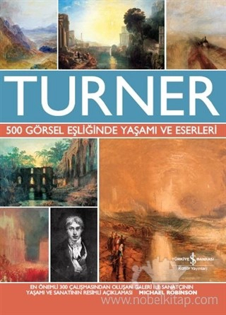 500 Görsel Eşliğinde Yaşamı ve Eserleri