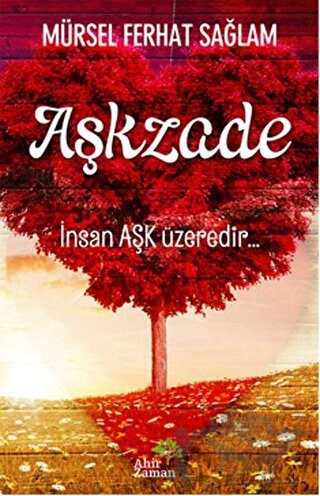 İnsan Aşk Üzeredir...