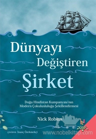 Doğu Hindistan Kumpanyası'nın Modern Çokulusluluğu Şekillendirmesi