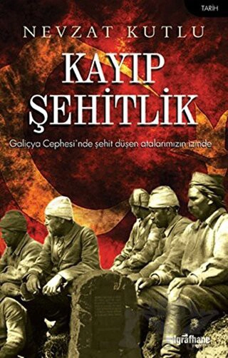 Galiçya Cephesi'nde Şehit Düşen Atalarımızın İzinde