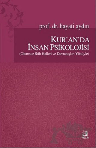 (Olumsuz Ruh Halleri ve Davranışları Yönüyle)