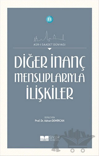 Asr-ı Saadet Dünyası 11