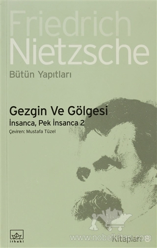 İnsanca, Pek İnsanca 2 - Bütün Yapıtları