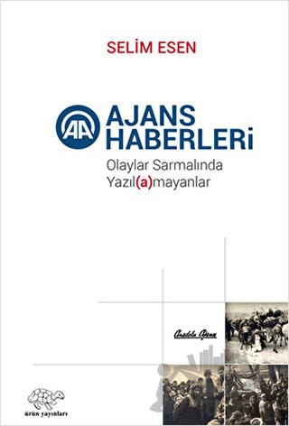 Olaylar Sarmalında Yazıl(a)mayanlar