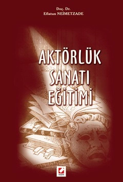 Aktörlük Sanatı Eğitimi