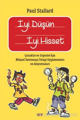 Çocuklar ve Ergenler için Bilişsel Davranışçı Terapi Uygulamaları ve Alıştırmaları