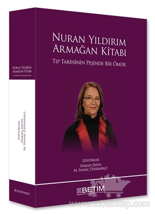 Tıp Tarihinin Peşinde Bir Ömür