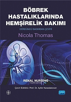 BÖBREK HASTALIKLARINDA HEMŞİRELİK BAKIMI - Renal Nursing