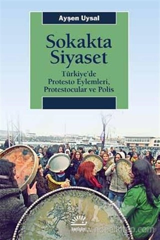 Türkiye’de Protesto Eylemleri, Protestocular ve Polis