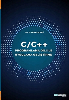 C/C++ PROGRAMLAMA DİLİ İLE UYGULAMA GELİŞTİRME