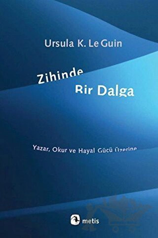 Yazar, Okur ve Hayal Gücü Üzerine