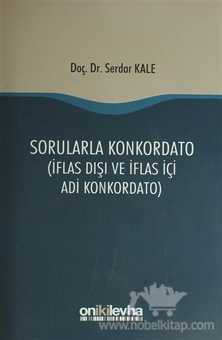 (İflas Dışı ve İflas İçi Adi Konkordato)