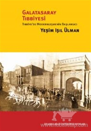 Tıbbiye'de Modernleşmenin Başlangıcı