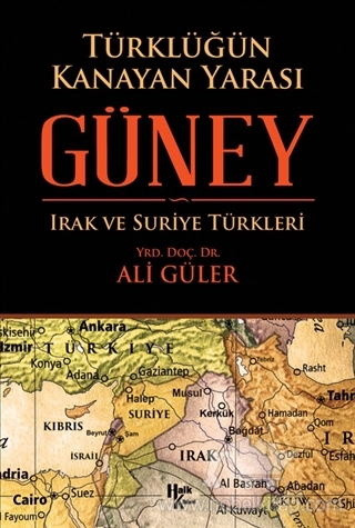 Türklüğün Kanayan Yarası Irak ve Suriye Türkleri