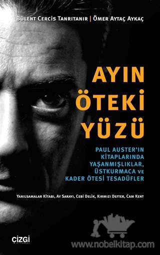 Paul Auster’ın Kitaplarında Yaşanmışlıklar, Üstkurmaca ve Kader Ötesi Tesadüfler