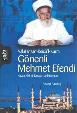 Hayatı Gönül Dostları ve Hizmetleri