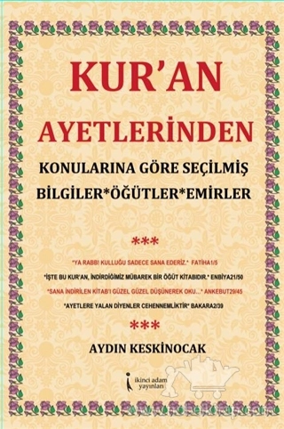 Konularına Göre Seçilmiş Bilgiler, Öğütler, Emirler