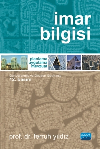 İMAR BİLGİSİ Planlama - Uygulama - Mevzuat