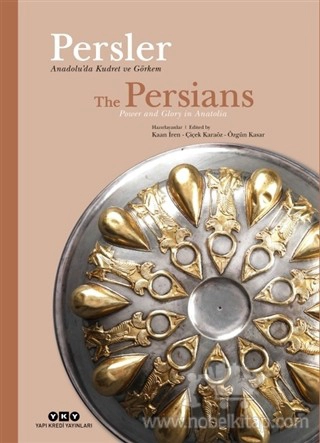 The Persians - Power And Glory In Anatolia