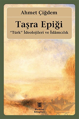 "Türk" İdeolojileri ve İslamcılık