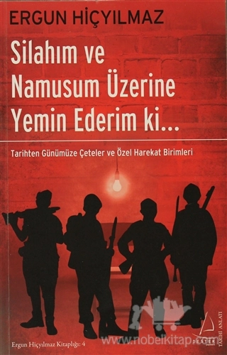 Tarihten Günümüze Çeteler ve Özel Harekat Birimleri