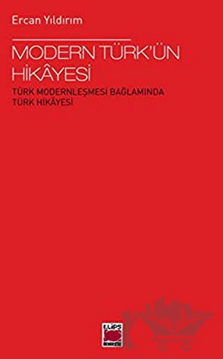 Türk Modernleşmesi Bağlamında Türk Hikayesi