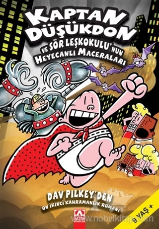 Captain Underpants and The Sensational Saga of Sir Stinks-A-Lot